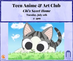 Teen Anime & Art Club: Chi's Sweet Home